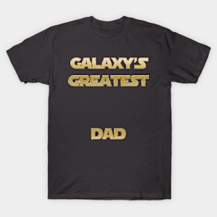 Galaxy's Greatest Dad T-Shirt